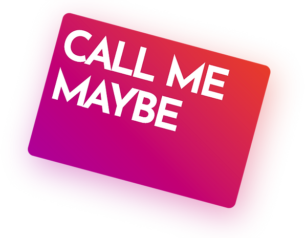 Call me maybe